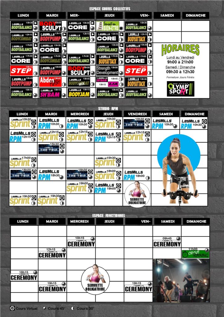 Horaires Cours Les Mills : Bodybalance, RPM, Sprint Horaires des cours collectifs Les Mills (Bodybalance, Sculpt, Core, RPM, Sprint) et Espace Fonctionnel (Ceremony) du lundi au dimanche.