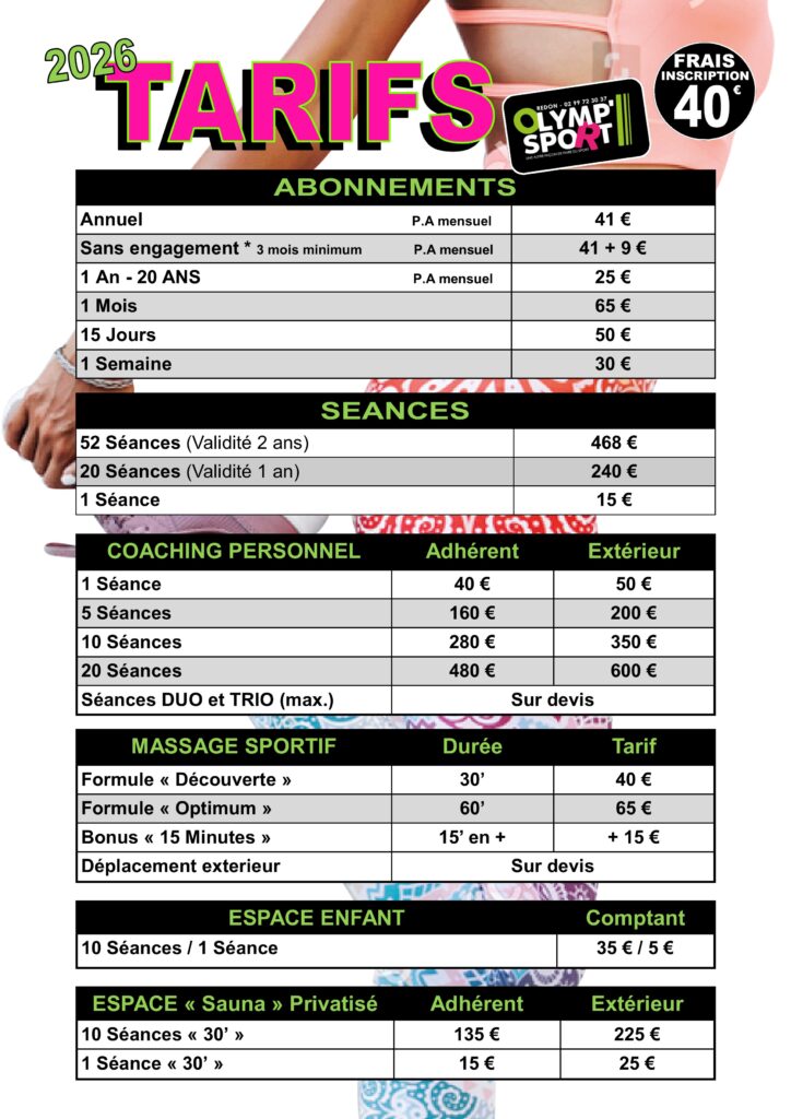 Tarifs Olymp Sport 2026 : Abonnements et Coaching Fitness Tarifs 2026 Olymp Sport : abonnements, séances, coaching, massage, sauna et espace enfant. Frais d'inscription à 40€.